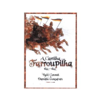 1835 Farroupilha Cumhuriyeti'nin Kısa Yaşamlı Özgürlüğü ve Quesado'nun Savaşta Rolü